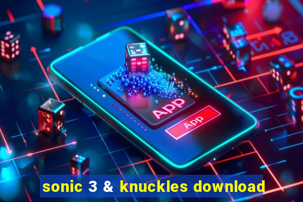 sonic 3 & knuckles download